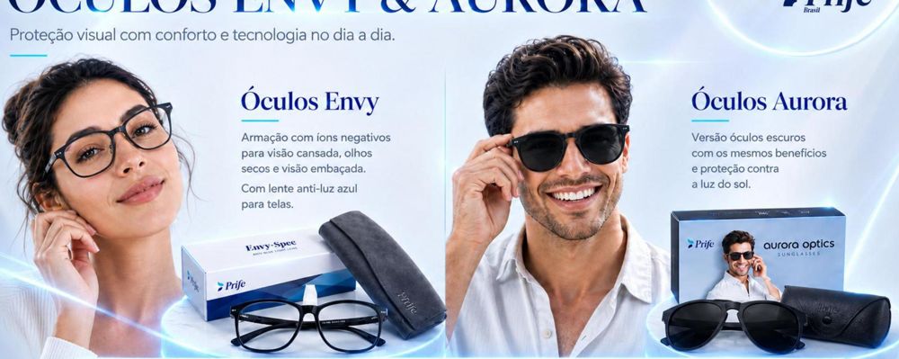 Óculos Envy e Aurora